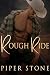 Rough Ride by Piper Stone