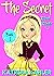 THE SECRET - Book 1 by Katrina Kahler