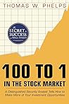 Book cover for 100 to 1 in the Stock Market: A Distinguished Security Analyst Tells How to Make More of Your Investment Opportunities