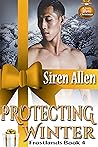 Protecting Winter: AMBW Romantic Suspense (The Frostlands Book 4) Protecting Winter: AMBW Romantic Suspense (The Frostlands Book 4)