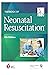 Neonatal Resuscitation: Textbook of Neonatal Resuscitation (NRP) Eighth Edition