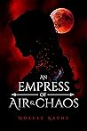 Book cover for An Empress of Air & Chaos