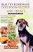 HEALTHY HOMEMADE DOG FOOD R...
