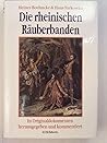 Die Rheinischen Räuberbanden by Heiner Boehncke Die Rheinischen Räuberbanden by Heiner Boehncke