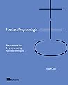 Functional Programming in C++: How to improve your C++ programs using functional techniques