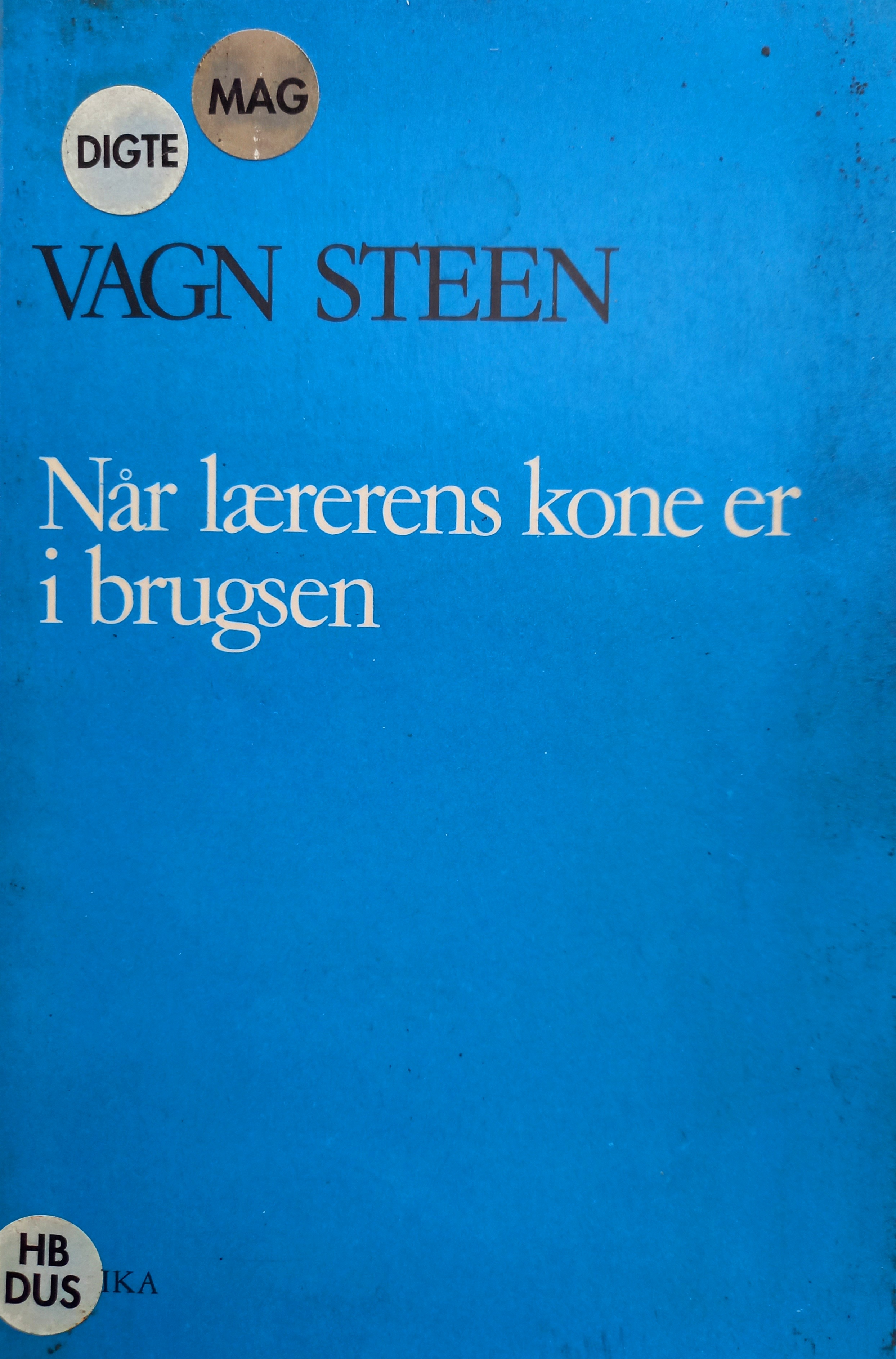 Når lærerens kone er i brugsen - og nitten andre digte (Unknown Binding)