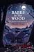 Babes in the Wood (Witches of Woodville, #2)
