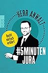 #5MinutenJura: Recht einfach erklärt (Herr Anwalt)