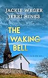 The Waking Bell The Waking Bell