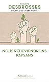 Nous redeviendrons paysans
