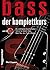 Bassgitarre. Der Komplettkurs