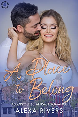 A Place to Belong (Blue Collar Romance, #2)