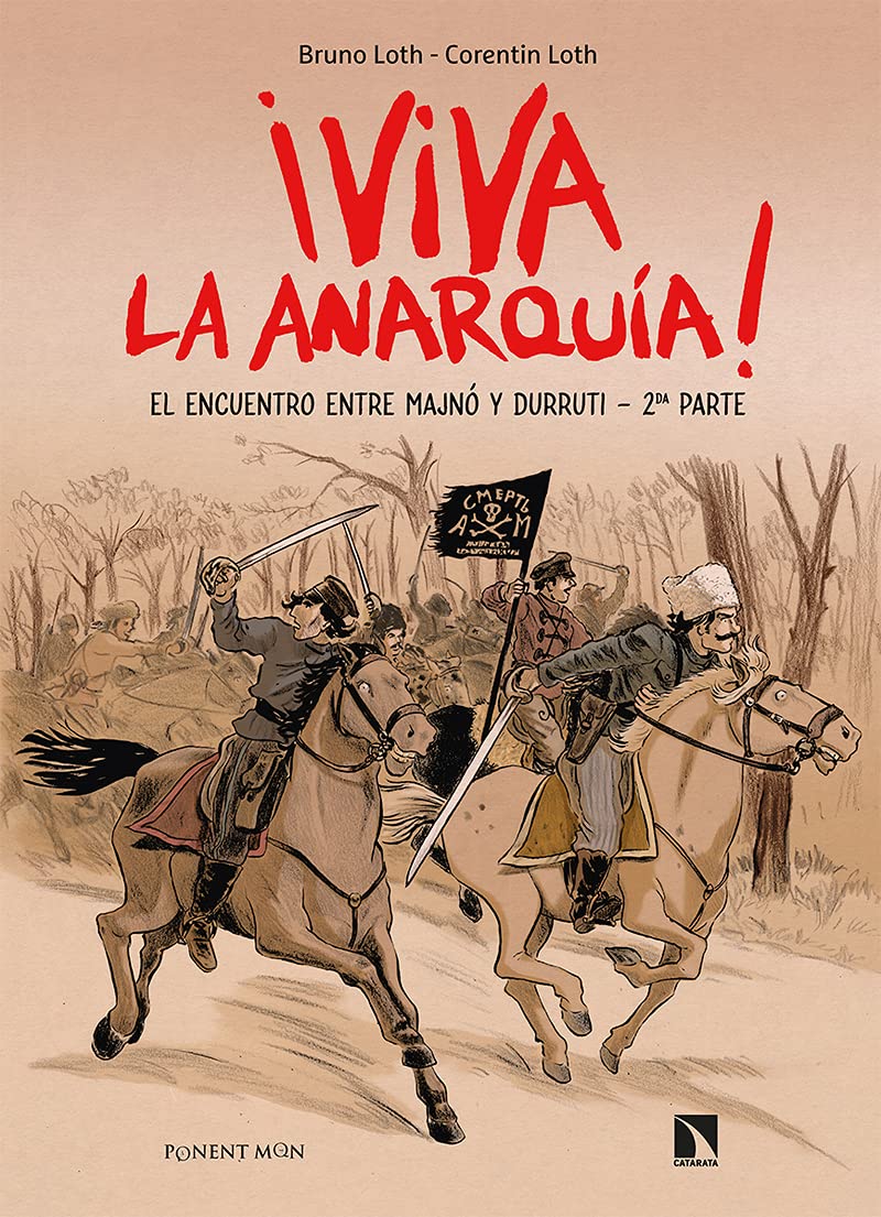 Viva La Anarquía 2: El encuentro entre Majnó y Durruti, 2.ª parte (Hardcover)