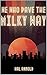 We Who Pave the Milky Way (Pave The Way Trilogy #1)