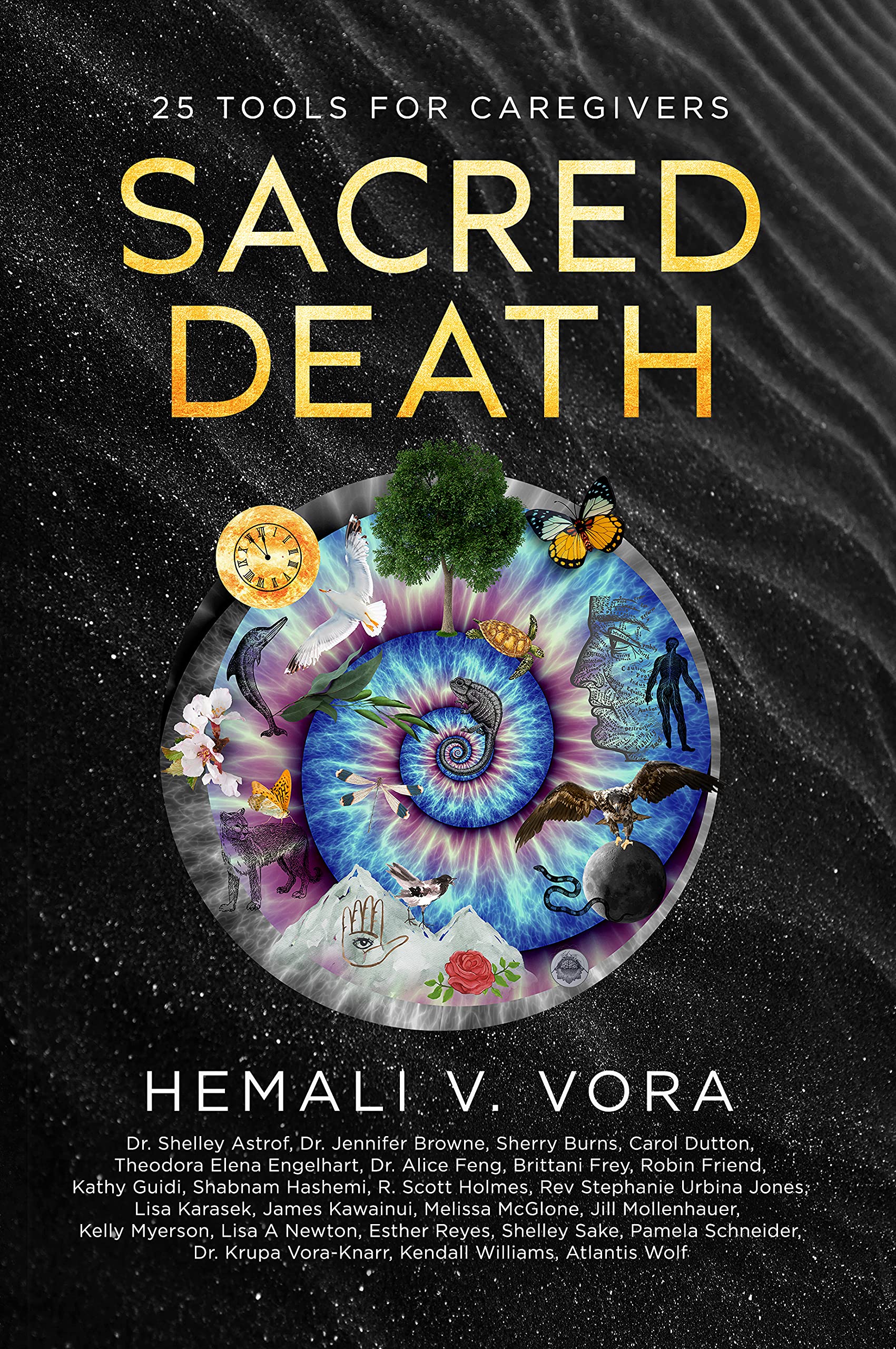 Sacred Death: 25 Tools for Caregivers (Kindle Edition)