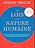 Les lois de la nature humaine (édition condensée): Par l'auteur du best-seller international power, plus de 2 millions d'exemplaires vendus !