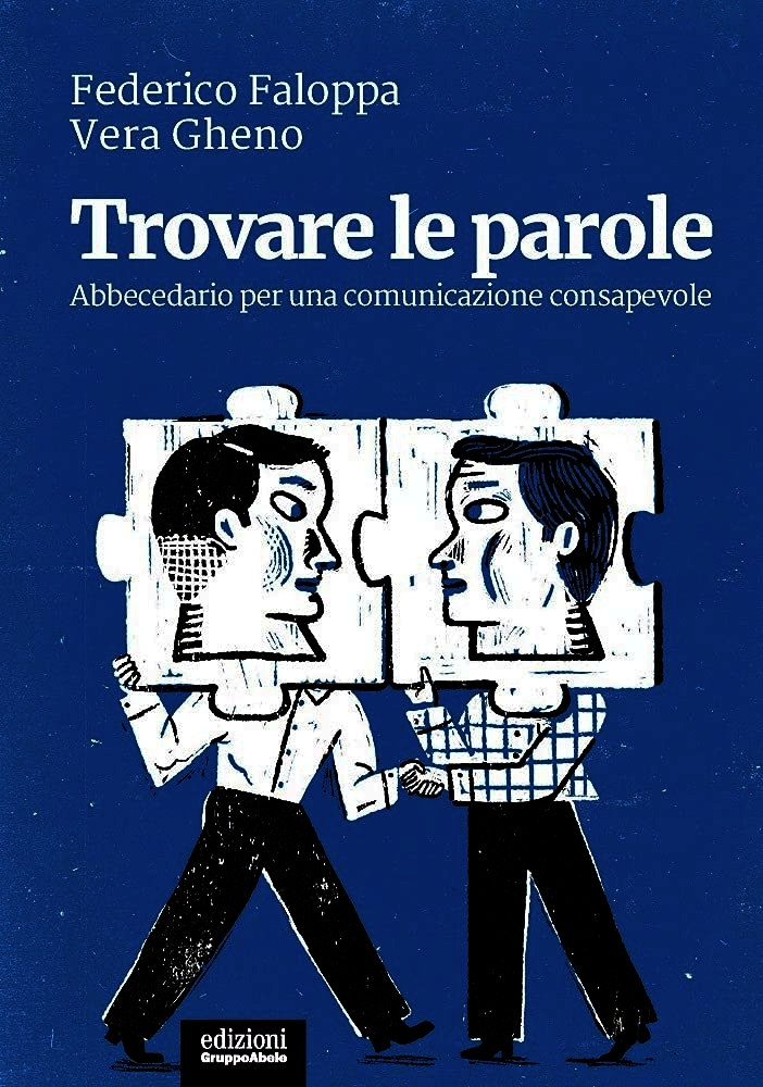Trovare le parole: Abbecedario per una comunicazione consapevole (Paperback)