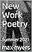 New Work Poetry: Summer 2021