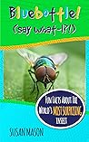 Bluebottle!: Fun Facts About The World's Most Surprising Insect - An Info-Picturebook For Kids (Funny Fauna)