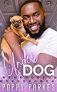 Underdog: An Adorable Enemies-to-Lovers Romance