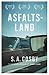 Asfaltsland by S.A. Cosby