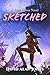 Sketched (Rose Carver Book 2)