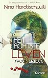 Het achtste leven...