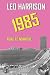 1985: Road to Nowhere