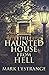 The Haunted House From Hell