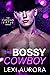 The Bossy Cowboy