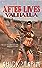 After Lives: Valhalla 1