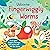 Fingerwiggly Worms: 1 (Fingerwiggles)