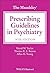 The Maudsley Prescribing Guidelines in Psychiatry (The Maudsley Prescribing Guidelines Series)