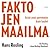 Faktojen maailma - Asiat ovat paremmin kuin luulet