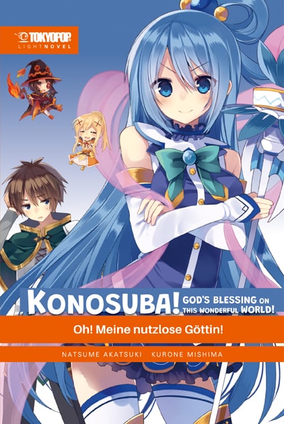 Konosuba! God's Blessing On This Wonderful World! Light Novel 01: Oh! Meine nutzlose Göttin!