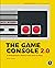 The Game Console, 2nd Edition
