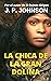 La Chica de la Gran Dolina by J.P. Johnson