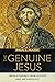 The Genuine Jesus: Fresh Evidence from History and Archaeology Updated Edition