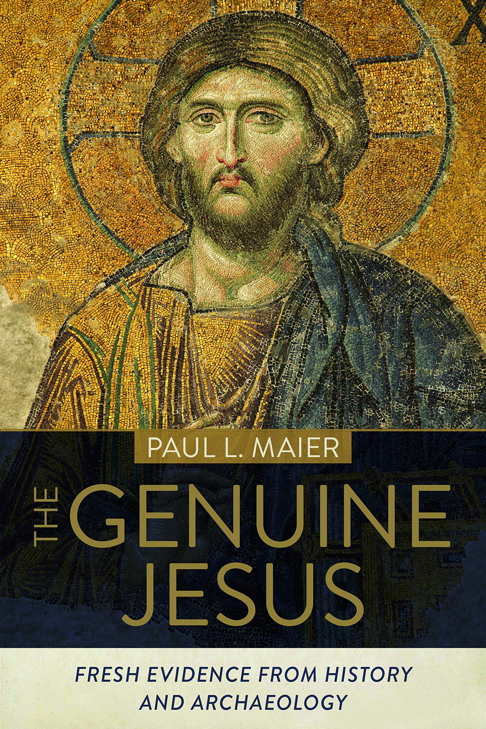 The Genuine Jesus: Fresh Evidence from History and Archaeology Updated Edition (Kindle Edition)