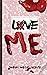 Love Me by Sharyn Haddad Vicente
