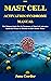 THE MAST CELL ACTIVATION SYNDROME MANUAL by June Corder