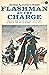 Flashman at the Charge (The Flashman Papers, #4)