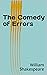 The Comedy of Errors