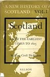 Scotland from the Earliest Times to 1603 Scotland from the Earliest Times to 1603