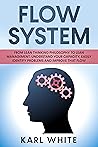 FLOW SYSTEM: From Lean Thinking Philosophy to Lean Management. Understand Your Capacity, Easily Identify Problems and Improve That Flow