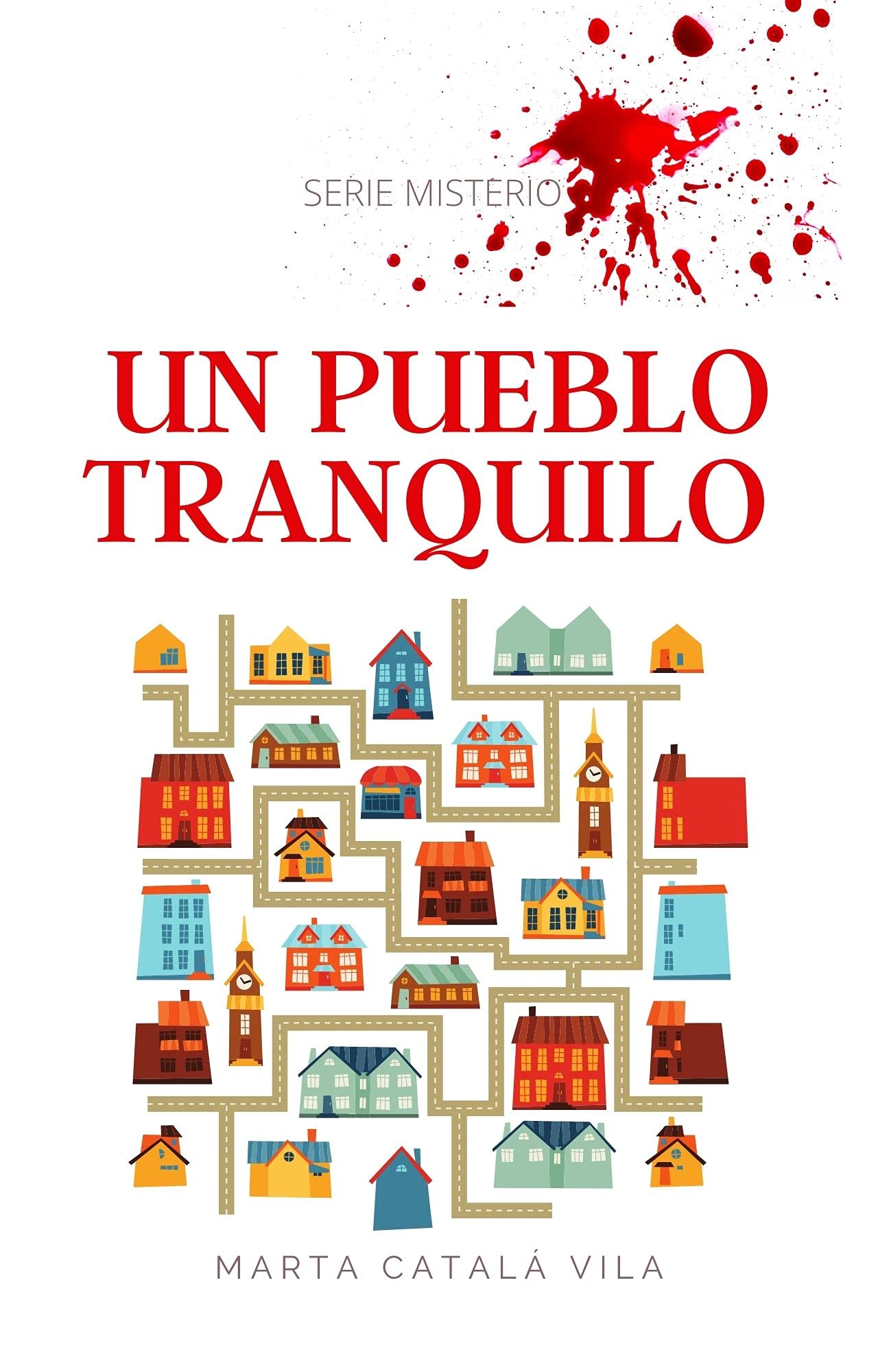 Un pueblo tranquilo (Spanish Edition)