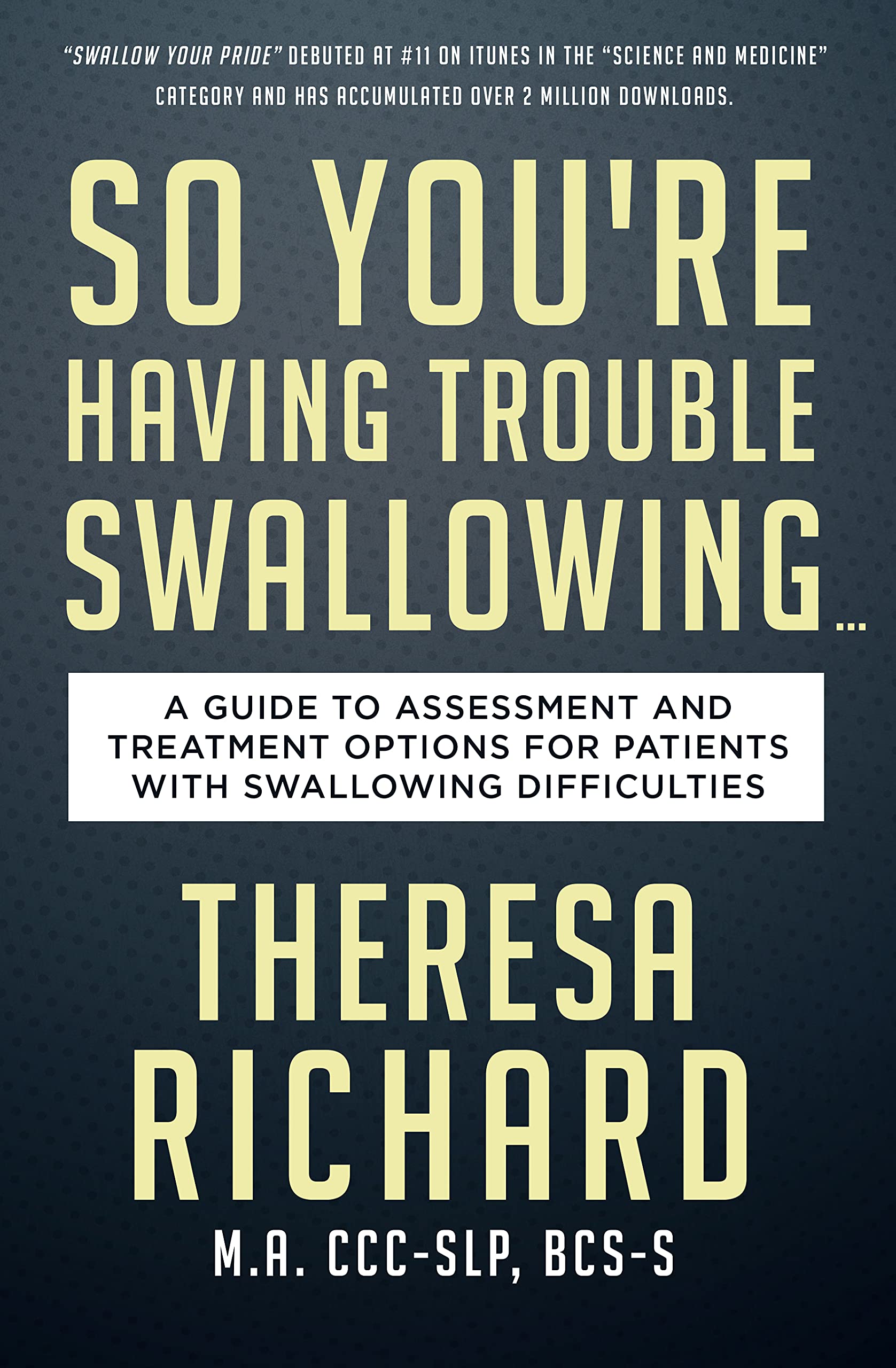 So You're Having Trouble Swallowing (Kindle Edition)