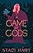 Game of Gods (Hearts and Ar...