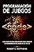Programación de juegos : Gu...