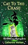 Cat To The Chase (Cozy Hill Mystery #3)